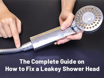 The Complete Guide on How to Fix a Leakey Shower Head