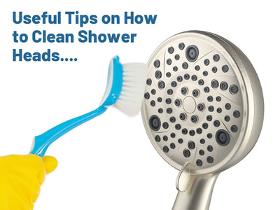 Useful Tips on How to Clean Shower Heads